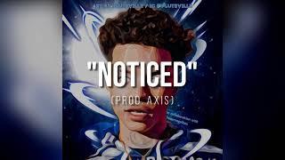 [FREE FOR PROFIT] Lil Mosey Type Beat "Noticed" (Prod. Axis)