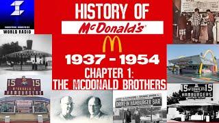 History of McDonald’s 1937-1954 |
Documentary: Chapter 1 - The McDonald Brothers