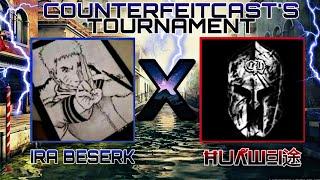 MC5- IRA BESERK VS ĦUΛัШΞI途  COUNTERFEITCAST'S TOURNAMENT