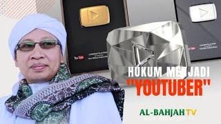Hukum Menjadi Youtuber, Halalkah Penghasilan dari YouTube? - Buya Yahya Menjawab