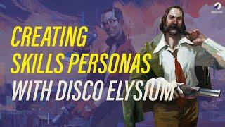 Creating Skills Personas with Disco Elysium