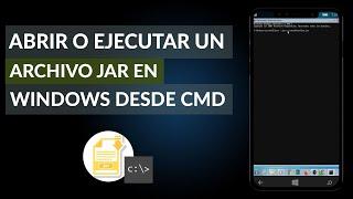 Cómo Abrir o Ejecutar un Archivo JAR en Windows Desde CMD