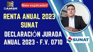 Presentar la Declaración Jurada Anual 2023 - Formulario Virtual 710 SUNAT bien explicado