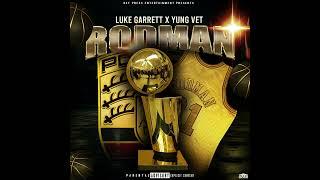 Luke Garrett - Rodman feat. Yung Vet