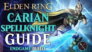 Elden Ring Spellblade Build Guide - How to Build a Carian Spellknight (Level 150 Guide)