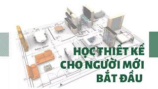 Học thiết kế nội thất | khoá học thiết kế nội thất chuyên nghiệp 2022