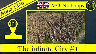 Anno 1800 - Infinite Citystamps - BIG cities in 2 minutes (farmers, workers and artisans, all DLC's)