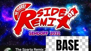 Sparta Remix Sendoff 2022 - Base