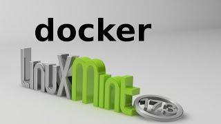 Install Docker in Linux Mint / Ubuntu