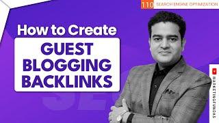 How To Do Guest Posting in SEO | Guest Blogging Backlinks Kaise Banaye 2024 | #guestposting