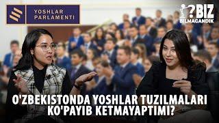 O'zbekistonda yoshlar tuzilmalari ko'payib ketmayaptimi?