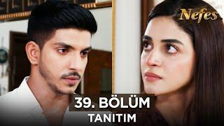 Nefes 39. Bölüm Fragmanı - 30 Ağustos Cuma