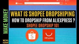 WHAT IS Shopee DROPSHIPPING , Start Aliexpress dropship and Sell on Shopee?? Shopee Dropshipping 101