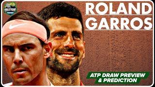 Roland Garros 2024 Draw Preview & Predictions - ATP