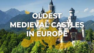 Top 10 Oldest Medieval Castles in Europe: Exploring the Timeless Marvels | Travel