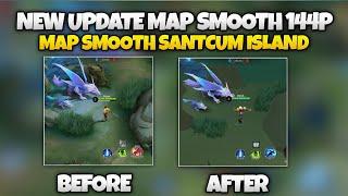 New Update Map Smooth Santcum Island 144P | Config Fix Lag Mobile Legends | Fix Lag hp ram 1-3 Gb