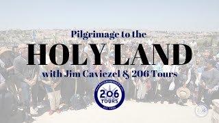 Relive the Pilgrimage to the Holy Land with Jim Caviezel