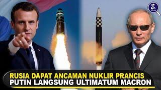 MACRON MENGGALI LUBANG KUBURNYA SENDIRI! Fakta Peringatan Keras Rusia Terkait Program Nuklir Prancis