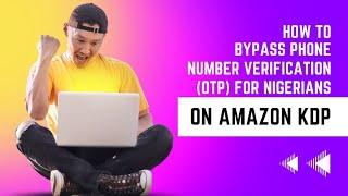 Bypass phone number verification for Amazon KDP