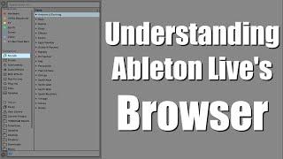 How To Use Ableton Live's Browser and User Library