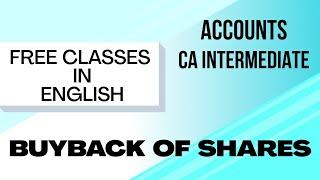 BUYBACK OF SHARES in ENGLISH - CONCEPTS - CA inter/IPCC