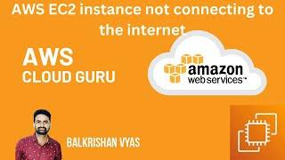 AWS EC2 instance not connecting to the internet