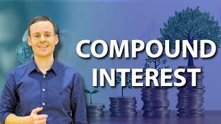 The Huge Power of Compound Interest to Grow Your Wealth