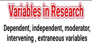 Lecture-1,Variables and types of variable in Research