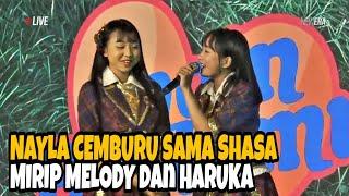 Funny!! Nayla is jealous of Shasa gen 12 who looks like JKT48's Melody and Haruka