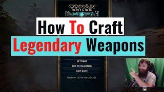 Conan Exiles | Isle of Siptah | Legendary Weapons How To Make/Craft
