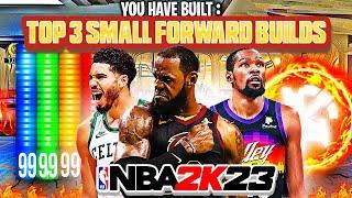 TOP 3 BEST SMALL FORWARD BUILDS ON NBA 2K23 CURRENT GEN! THE MOST OVERPOWERED SMALL FORWARD BUILDS!