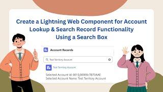 CREATE A LIGHTNING WEB COMPONENT FOR ACCOUNT LOOKUP & SEARCH RECORD FUNCTIONALITY USING A SEARCH BOX