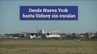 De Nueva York a Sidney, un vuelo de Qantas se convierte en el más largo del mundo