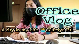 ‍Office Vlog A day in my life: CS Priya Pal