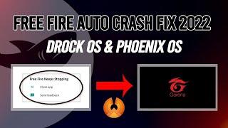 Free Fire has stopped working Drock OS & Phoenix OS 2022 OB32 How to fix Free Fire Stop Error x86 