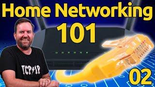 02 - Internet Connections - Home Networking 101