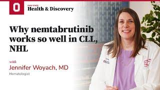 Why nemtabrutinib works so well in CLL, NHL | OSUCCC – James