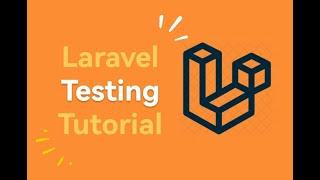 Everything You need To Learn About Laravel Testing in Less Than 30 Minutes