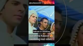 Salman khan  in karishma Kapoor real wedding videos ||  #shorts #status #viral