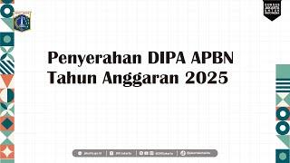 Penyerahan DIPA APBN Tahun Anggaran 2025