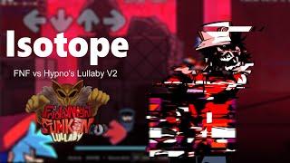 Isotope | FNF vs Hypno's Lullaby V2