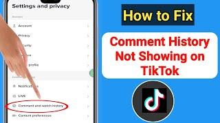How to Fix Comments History Option Not Showing On TikTok (2023) | TikTok Comment History Not Showing