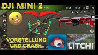 DJI MINI 2 - LITCHI (BETA) ANDROID - VORSTELLUNG UND CRASH