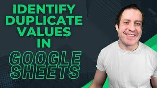 How to Identify Duplicates in Google Sheets