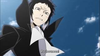 Akutagawa saying Rashomon! for 2 Hours