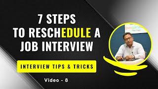 Steps To Reschedule A Job Interview | How You Should Reschedule or Cancel Your Job Interview