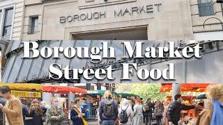 VISIT LONDON BOROUGH MARKET: Fresh food market in London for FOOD LOVERS! 4K