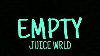 Juice WRLD - Empty - (Lyrics)