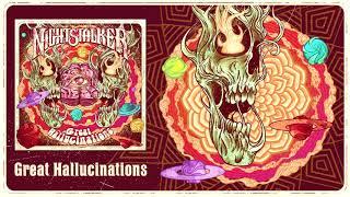 NIGHTSTALKER - Great Hallucinations - [Audio]