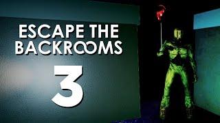 This game never ends [Escape the Backrooms - Part 3]